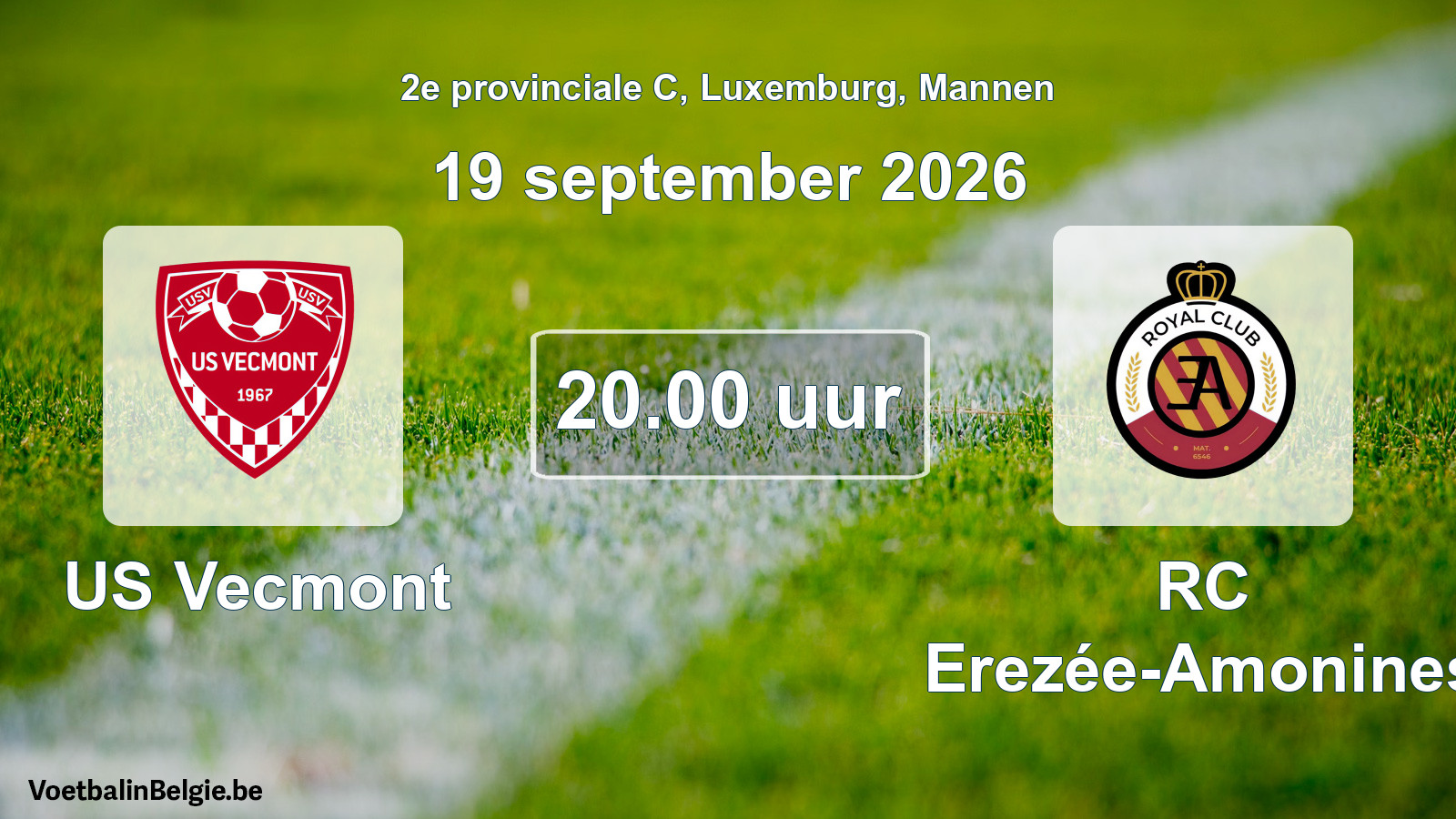 Geplande wedstrijd mannenvoetbal: US Vecmont - RC Erezée-Amonines (19 september 2026)