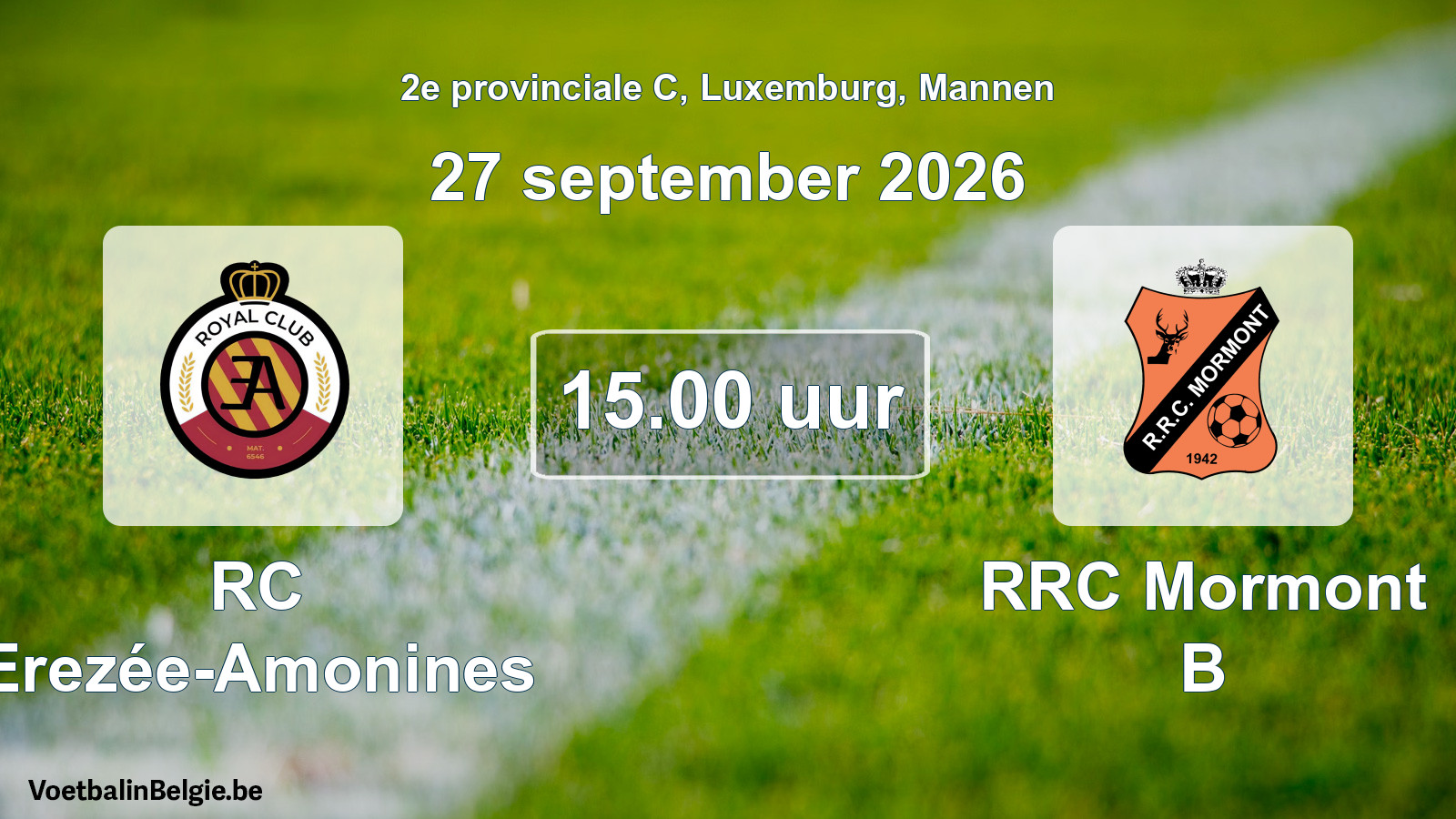 Geplande wedstrijd mannenvoetbal: RC Erezée-Amonines - RRC Mormont B (27 september 2026)