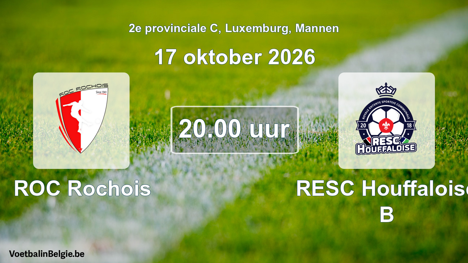 Geplande wedstrijd mannenvoetbal: ROC Rochois - RESC Houffaloise B (17 oktober 2026)
