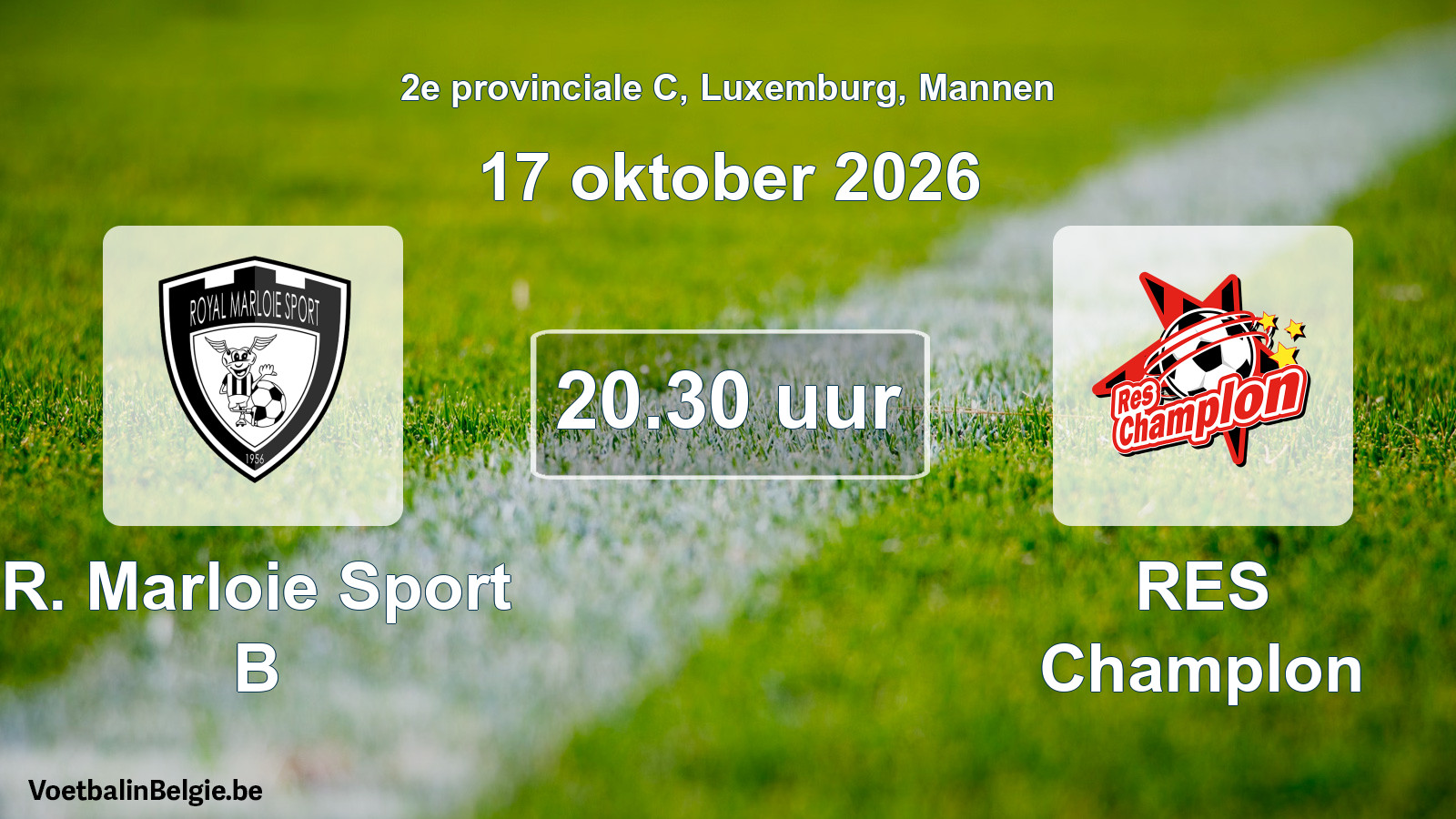 Geplande wedstrijd mannenvoetbal: R. Marloie Sport B - RES Champlon (17 oktober 2026)