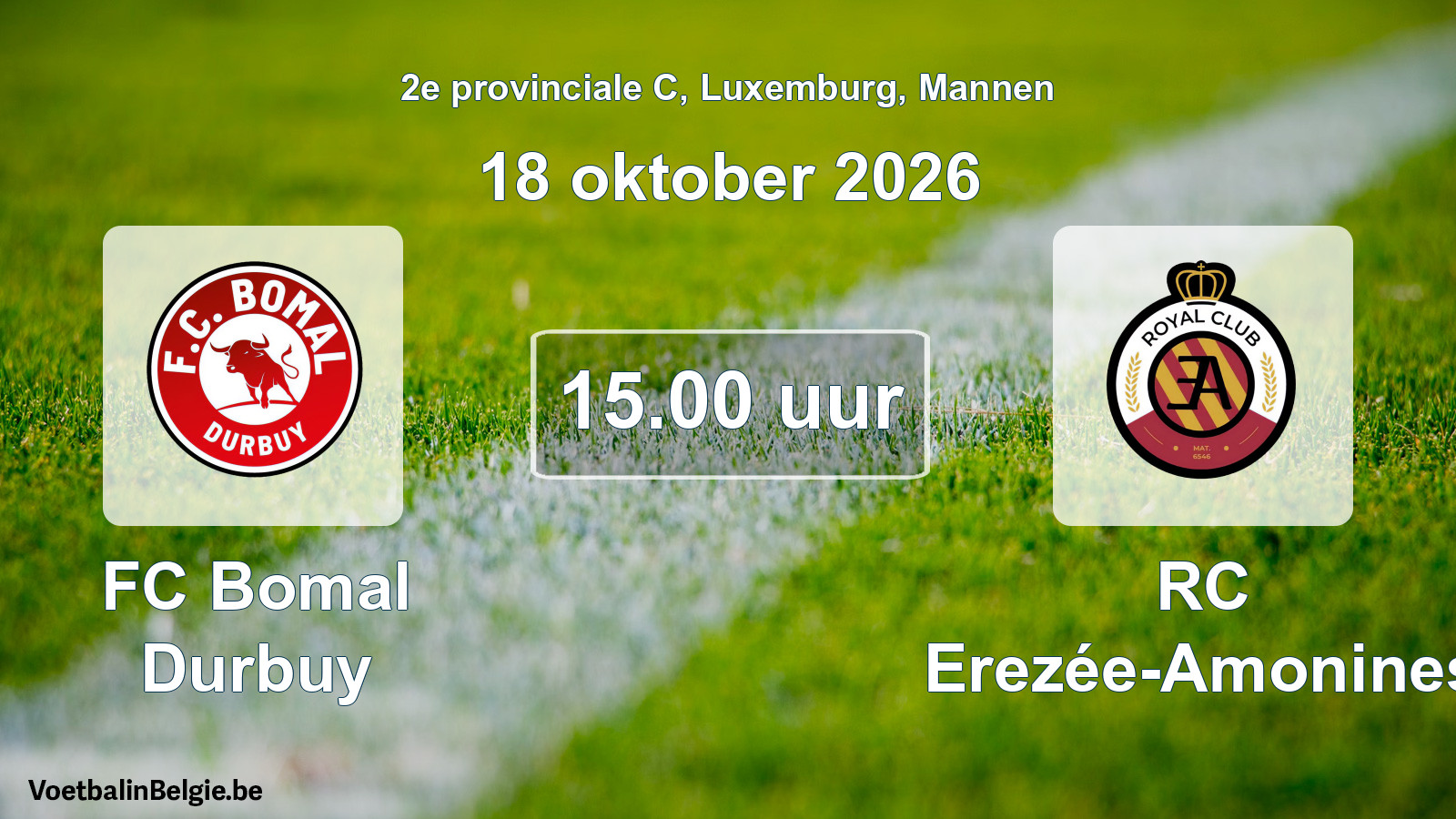 Geplande wedstrijd mannenvoetbal: FC Bomal Durbuy - RC Erezée-Amonines (18 oktober 2026)