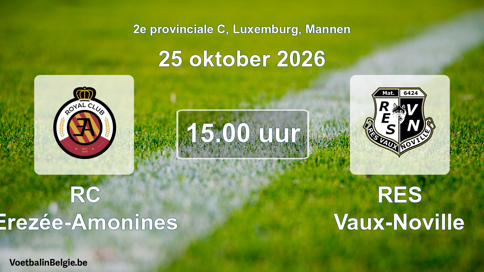 Match prévu football hommes: RC Erezée-Amonines - RES Vaux-Noville (25 octobre 2026)