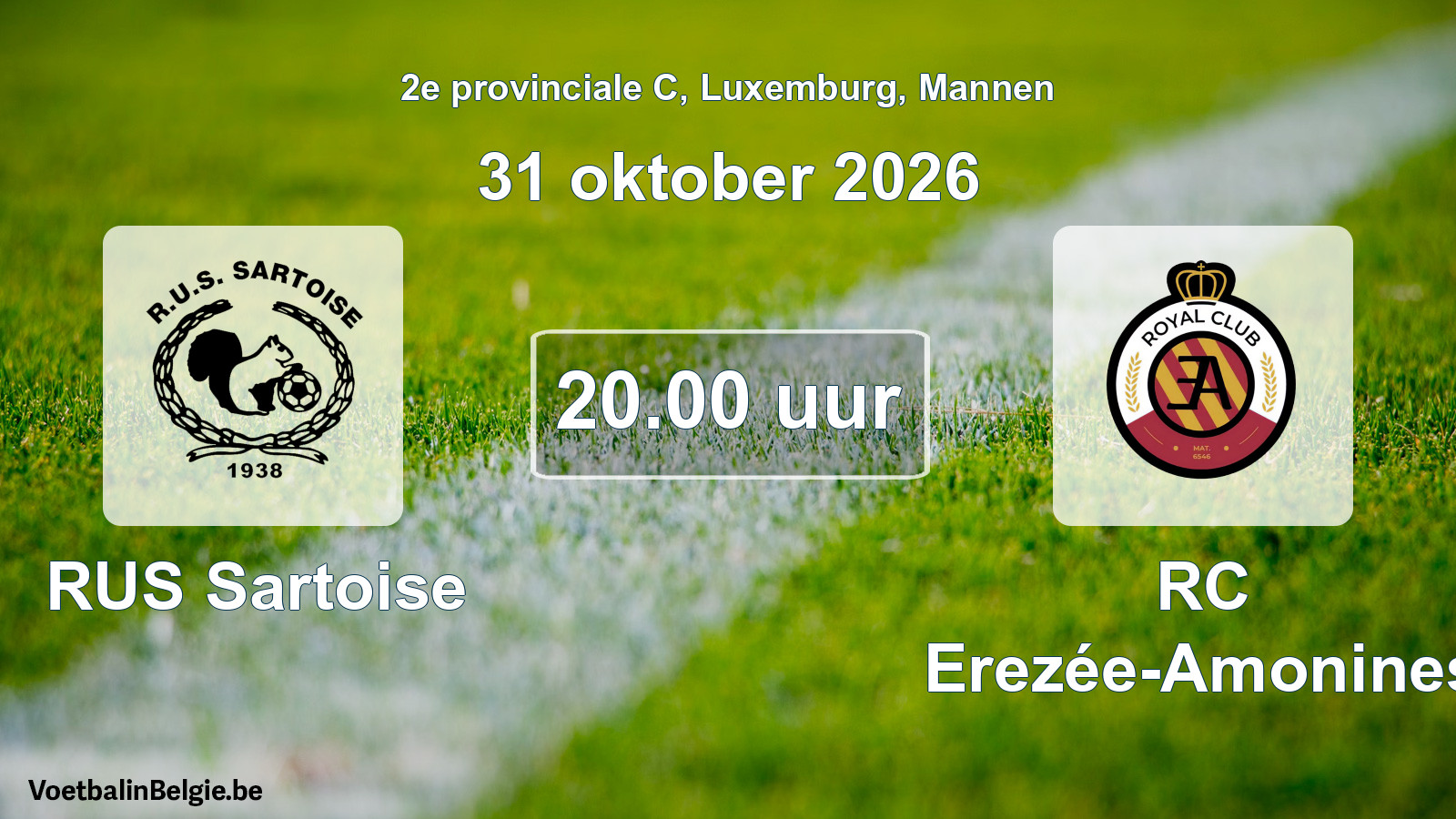 Geplande wedstrijd mannenvoetbal: RUS Sartoise - RC Erezée-Amonines (31 oktober 2026)