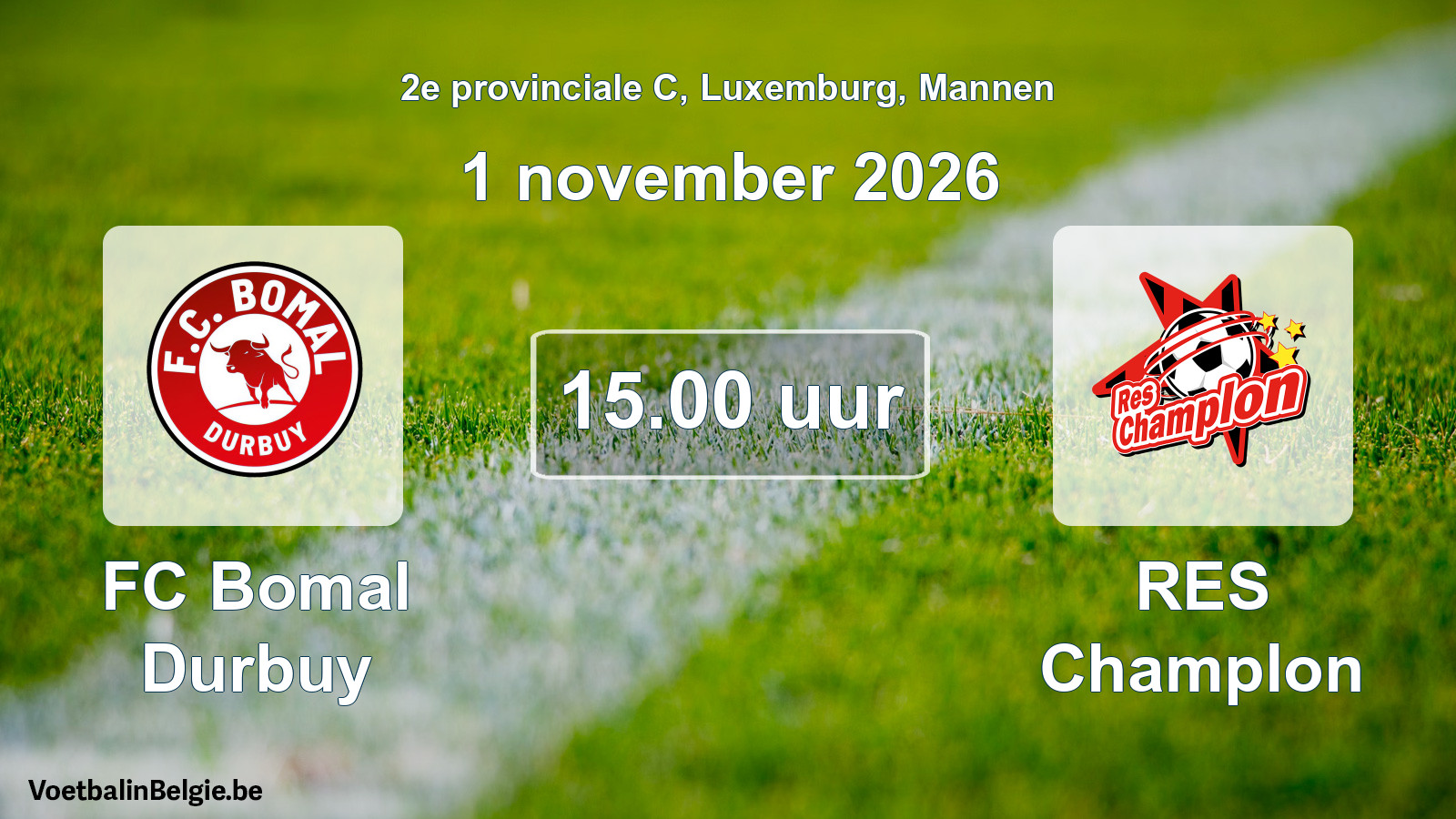 Geplande wedstrijd mannenvoetbal: FC Bomal Durbuy - RES Champlon (1 november 2026)