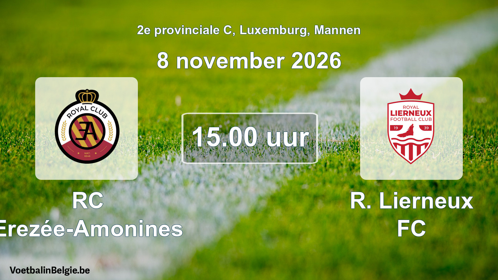 Geplande wedstrijd mannenvoetbal: RC Erezée-Amonines - R. Lierneux FC (8 november 2026)