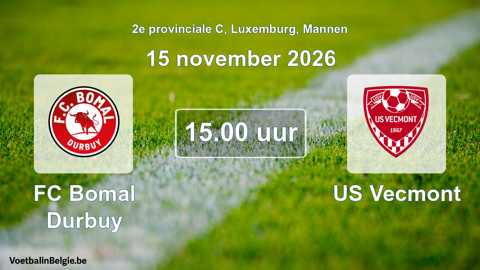 Geplande wedstrijd mannenvoetbal: FC Bomal Durbuy - US Vecmont (15 november 2026)