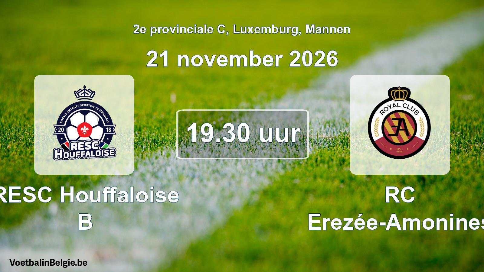Match prévu football hommes: RESC Houffaloise B - RC Erezée-Amonines (21 novembre 2026)