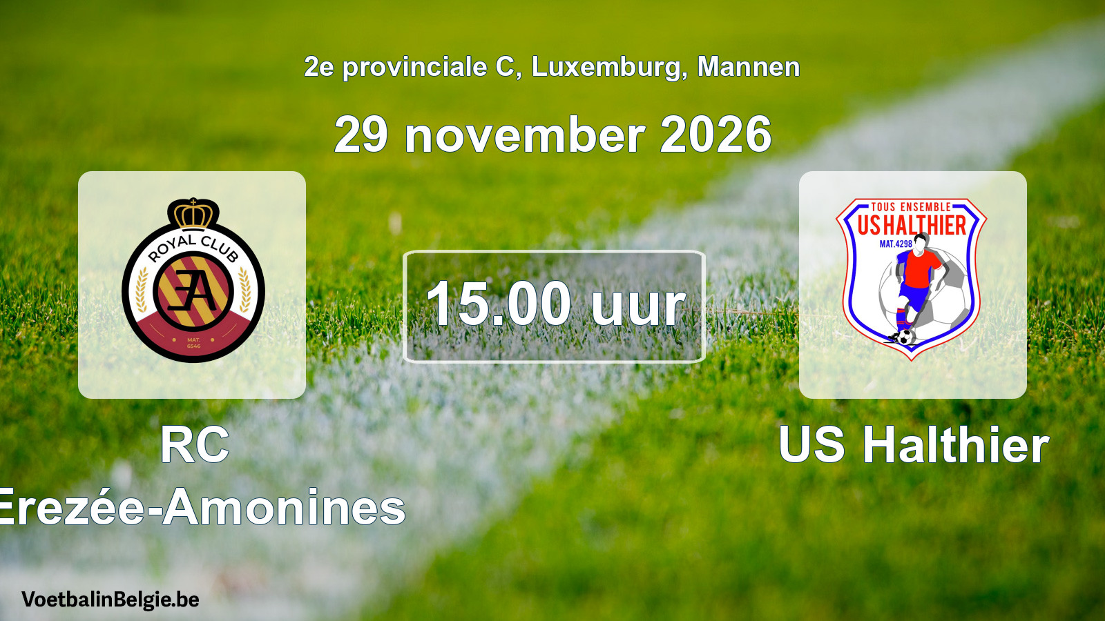 Geplande wedstrijd mannenvoetbal: RC Erezée-Amonines - US Halthier (29 november 2026)