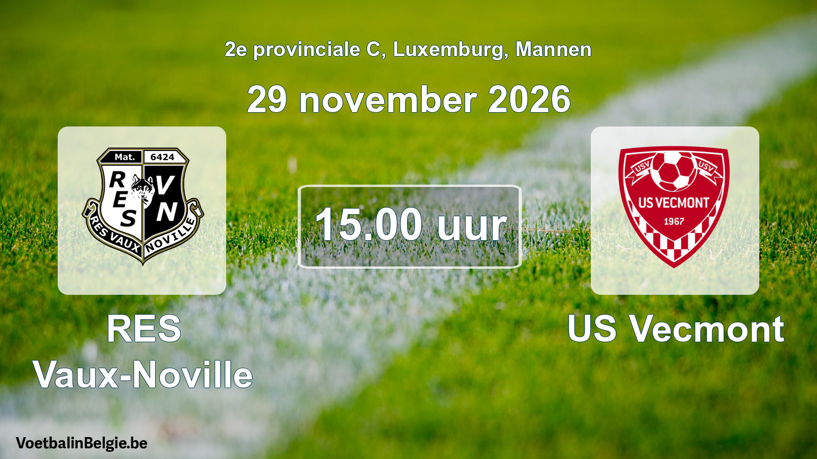 Scheduled match men football: RES Vaux-Noville - US Vecmont (29 November 2026)