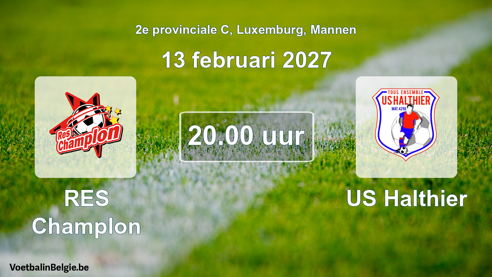 Geplande wedstrijd mannenvoetbal: RES Champlon - US Halthier (13 februari 2027)