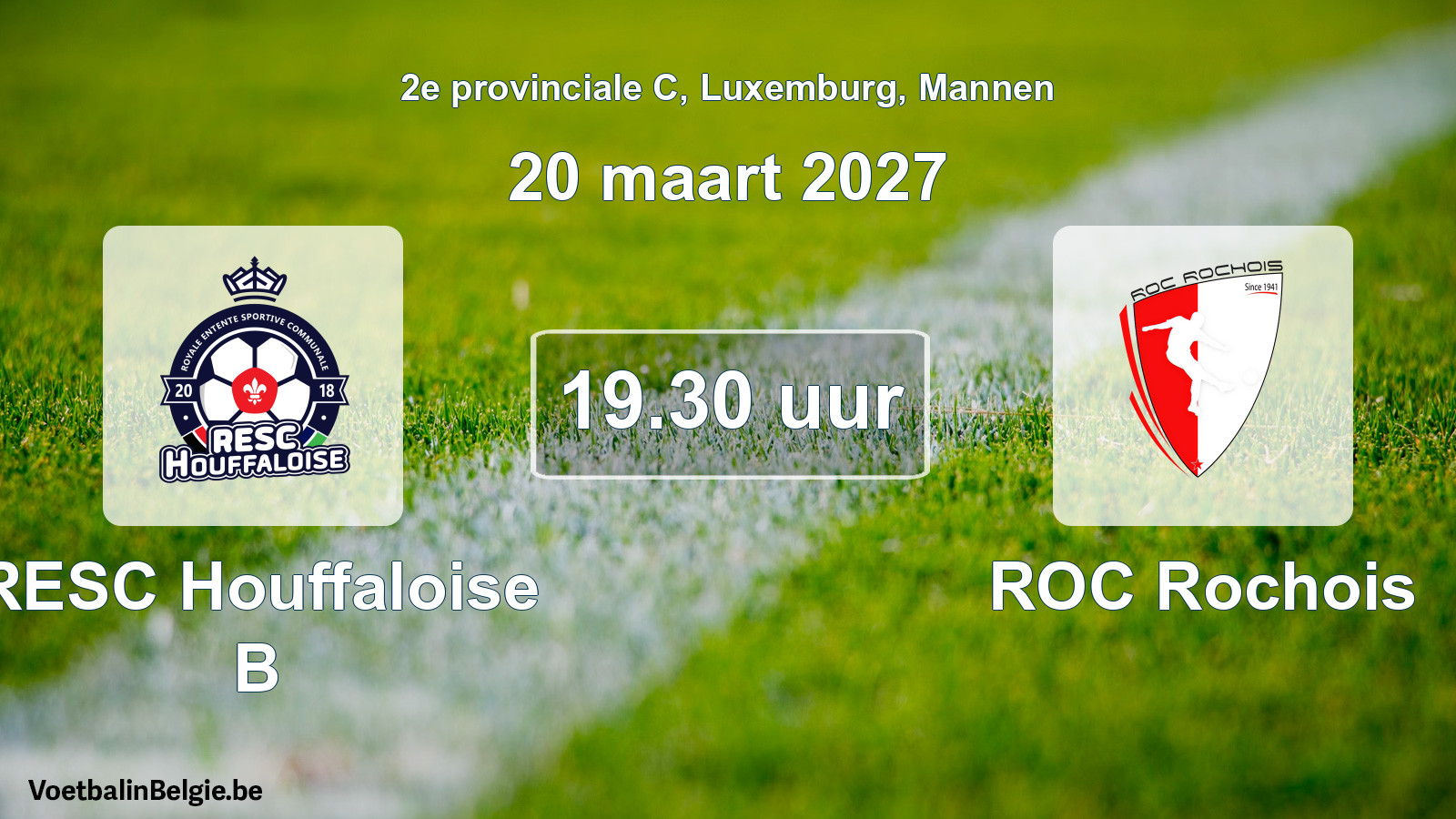 Geplande wedstrijd mannenvoetbal: RESC Houffaloise B - ROC Rochois (20 maart 2027)