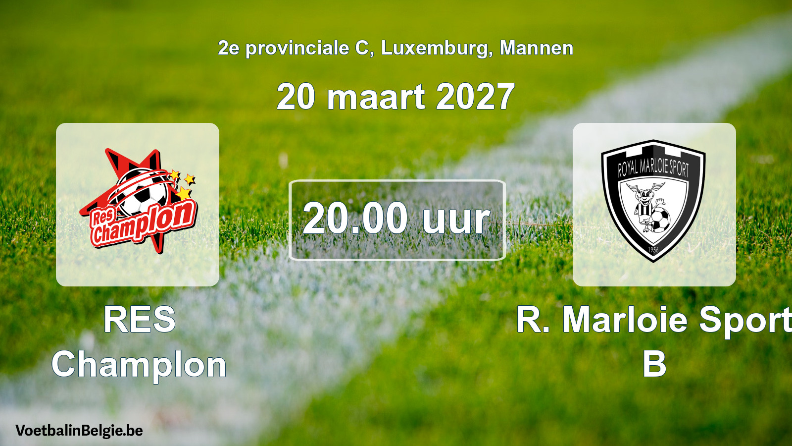 Geplande wedstrijd mannenvoetbal: RES Champlon - R. Marloie Sport B (20 maart 2027)