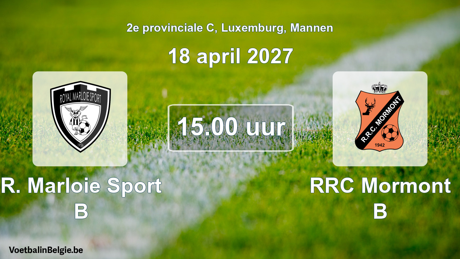 Geplande wedstrijd mannenvoetbal: R. Marloie Sport B - RRC Mormont B (18 april 2027)