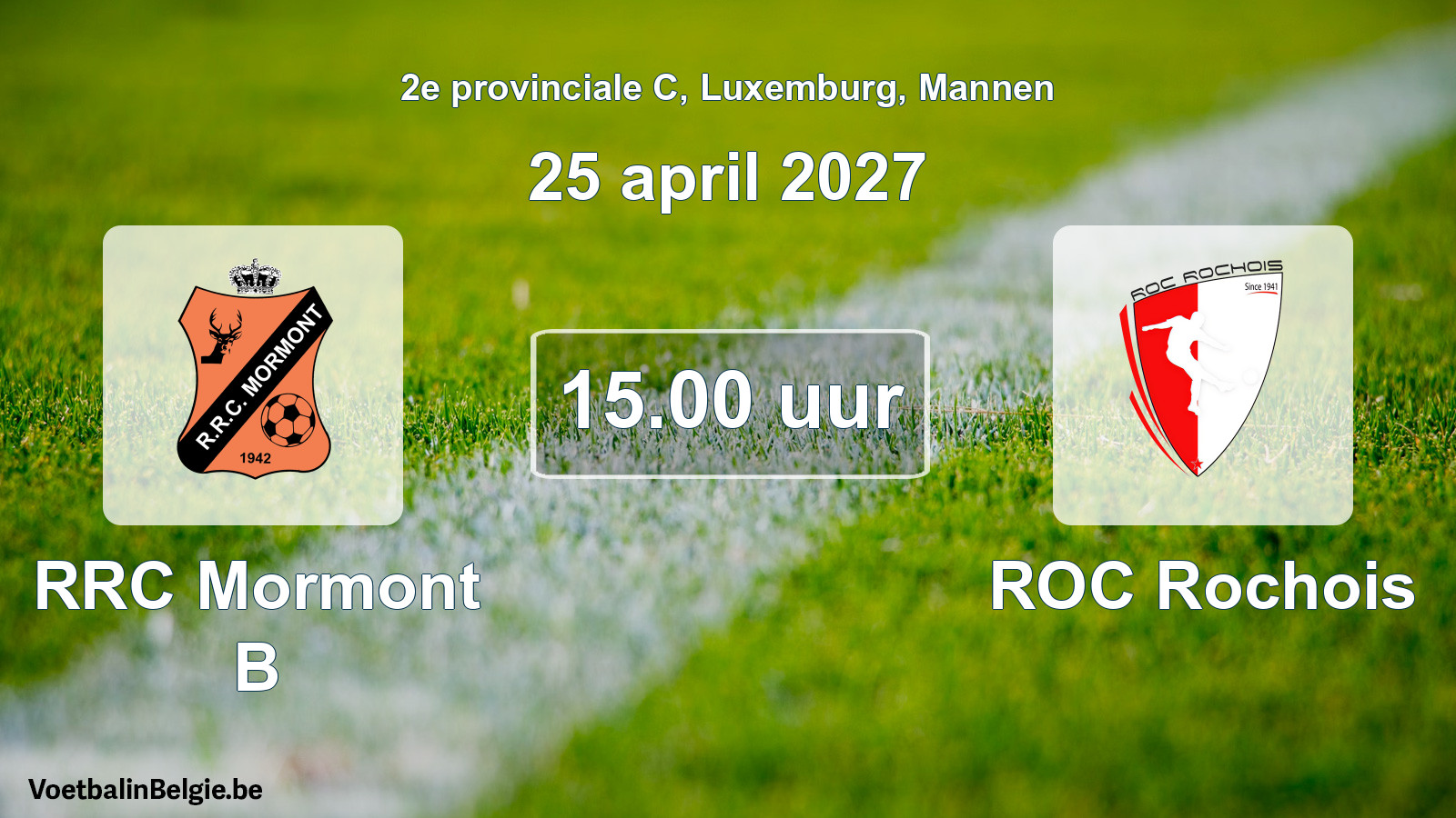 Geplande wedstrijd mannenvoetbal: RRC Mormont B - ROC Rochois (25 april 2027)