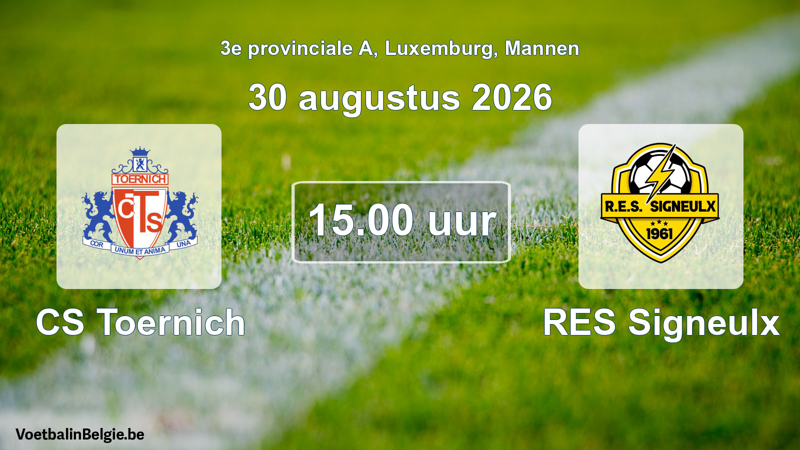 Geplande wedstrijd mannenvoetbal: CS Toernich - RES Signeulx (30 augustus 2026)