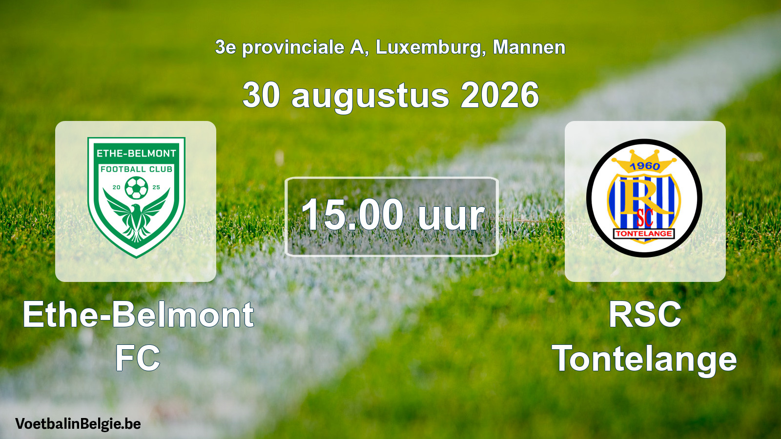Geplande wedstrijd mannenvoetbal: Ethe-Belmont FC - RSC Tontelange (30 augustus 2026)