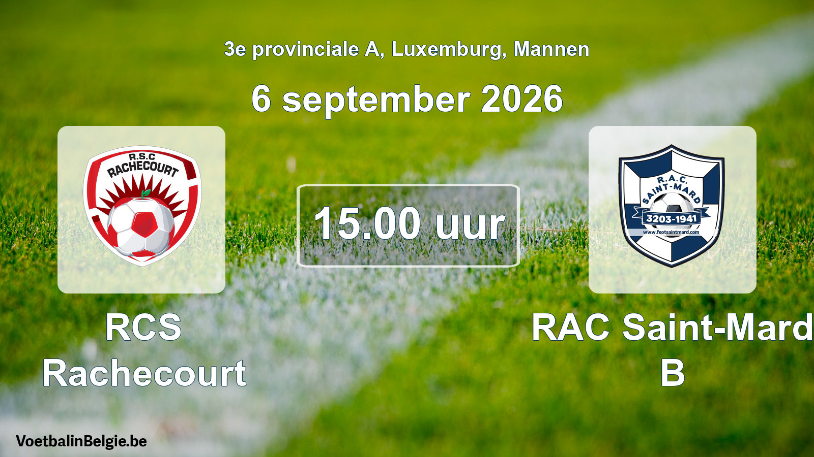 Geplande wedstrijd mannenvoetbal: RCS Rachecourt - RAC Saint-Mard B (6 september 2026)