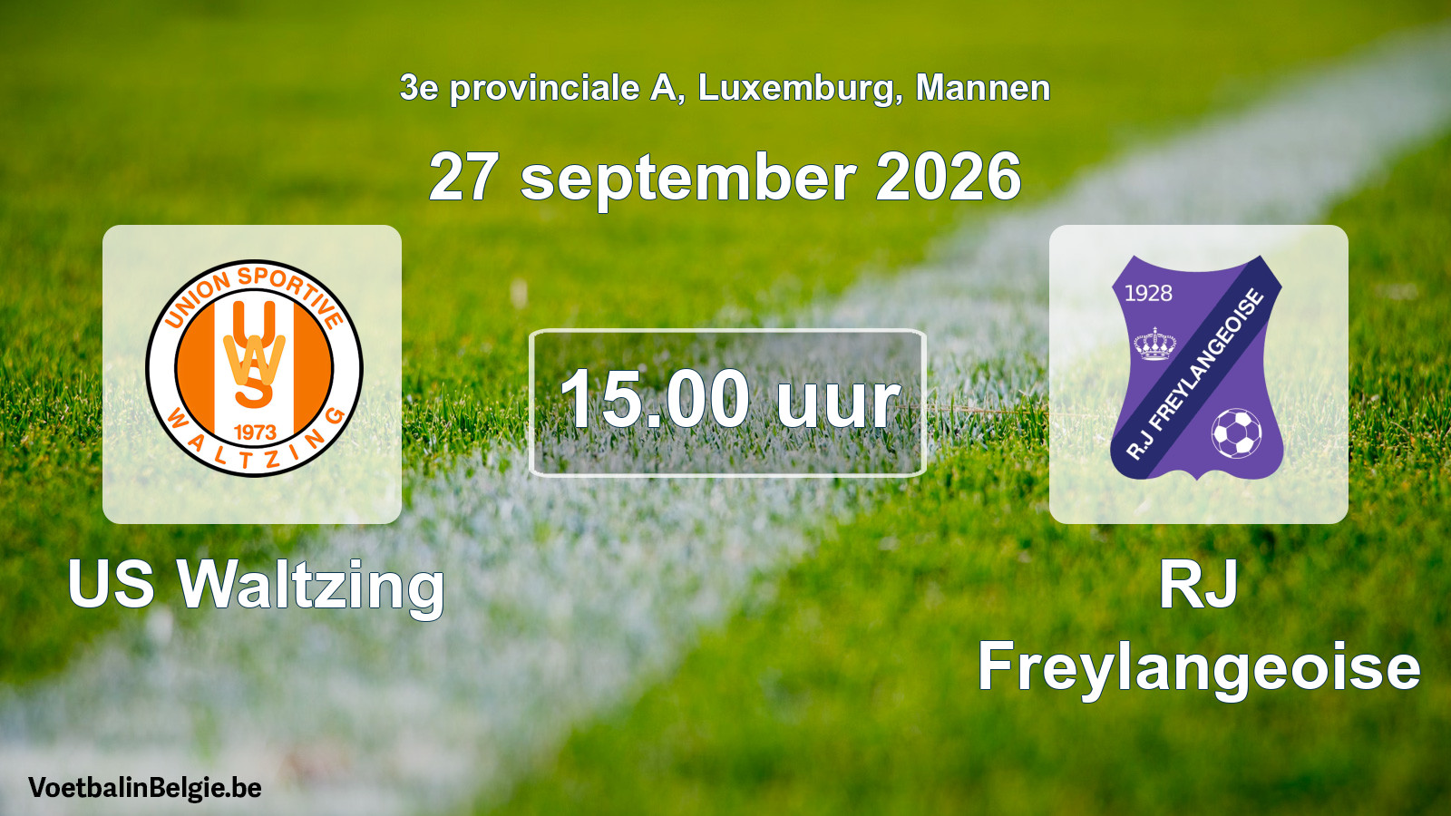Geplande wedstrijd mannenvoetbal: US Waltzing - RJ Freylangeoise (27 september 2026)