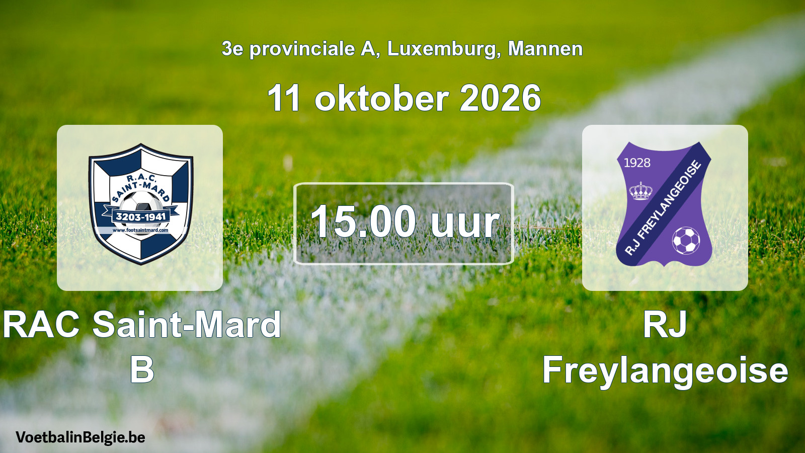 Geplande wedstrijd mannenvoetbal: RAC Saint-Mard B - RJ Freylangeoise (11 oktober 2026)
