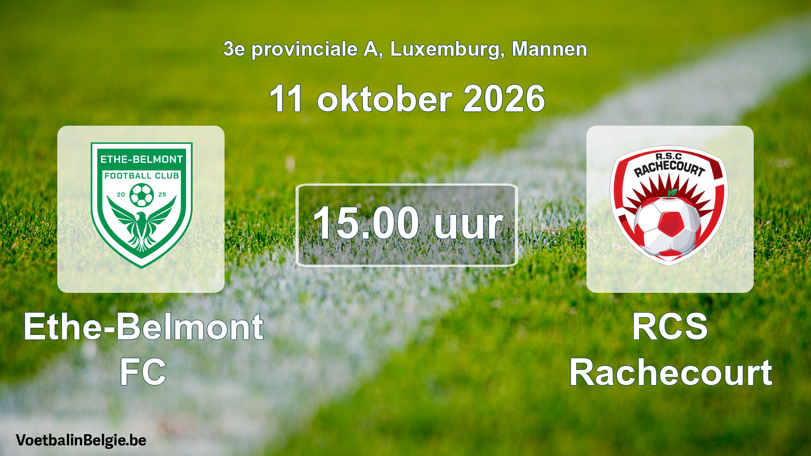 Geplande wedstrijd mannenvoetbal: Ethe-Belmont FC - RCS Rachecourt (11 oktober 2026)