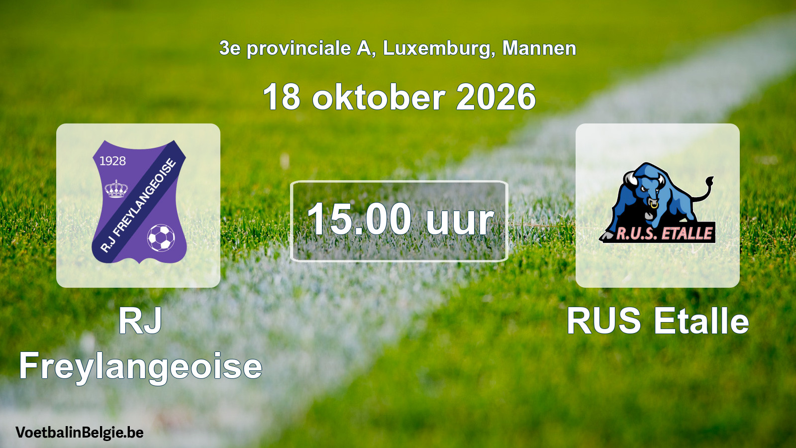 Geplande wedstrijd mannenvoetbal: RJ Freylangeoise - RUS Etalle (18 oktober 2026)