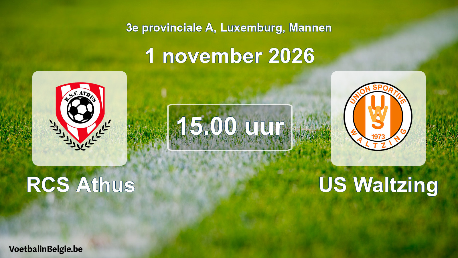 Geplande wedstrijd mannenvoetbal: RCS Athus - US Waltzing (1 november 2026)