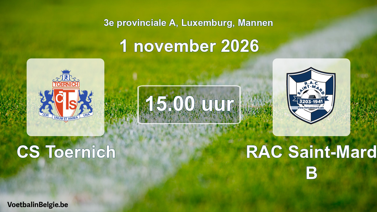 Geplantes Spiel männer-Fußball: CS Toernich - RAC Saint-Mard B (1 November 2026)