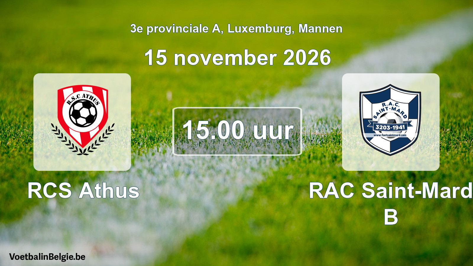 Geplande wedstrijd mannenvoetbal: RCS Athus - RAC Saint-Mard B (15 november 2026)