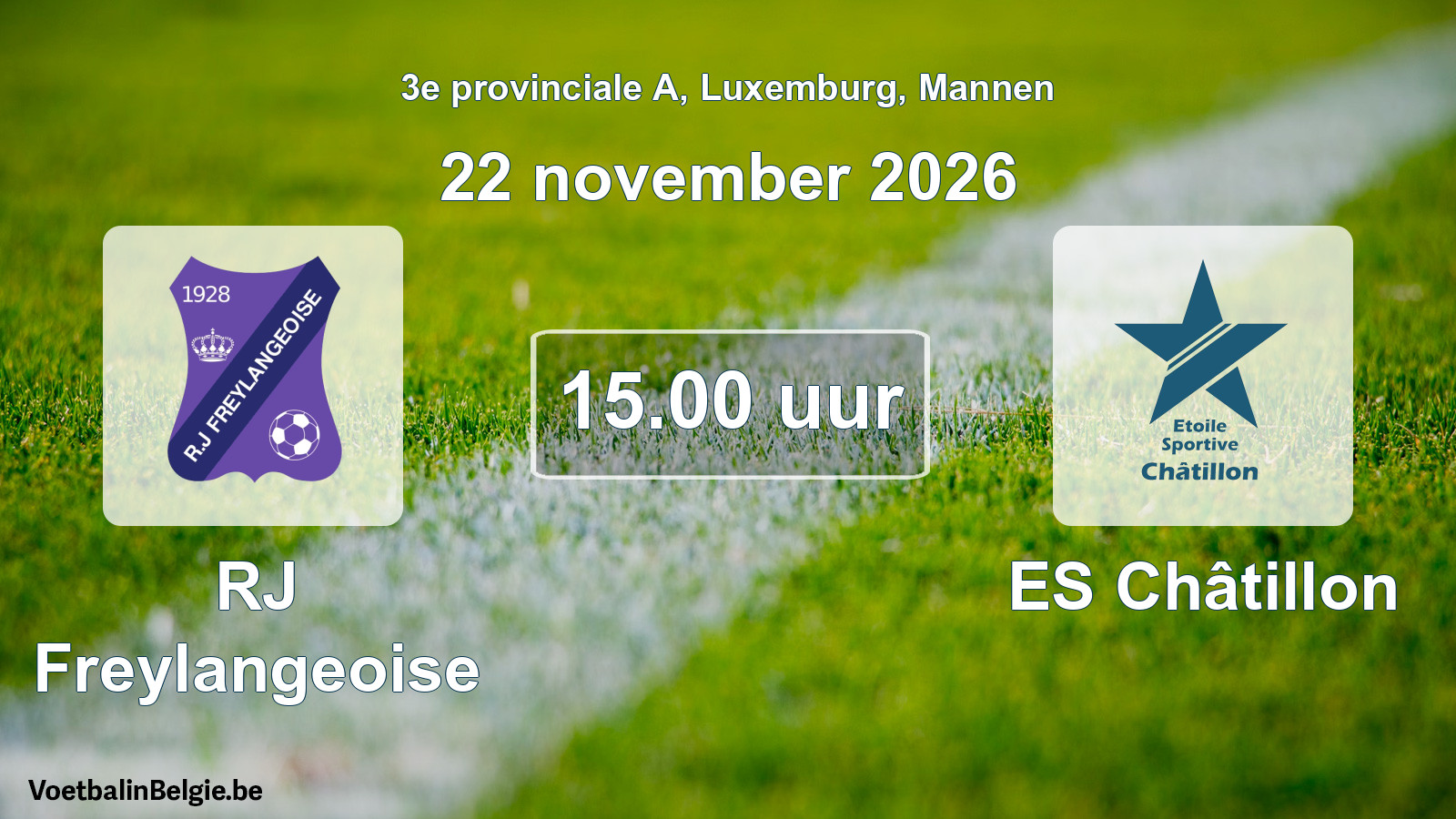 Geplande wedstrijd mannenvoetbal: RJ Freylangeoise - ES Châtillon (22 november 2026)