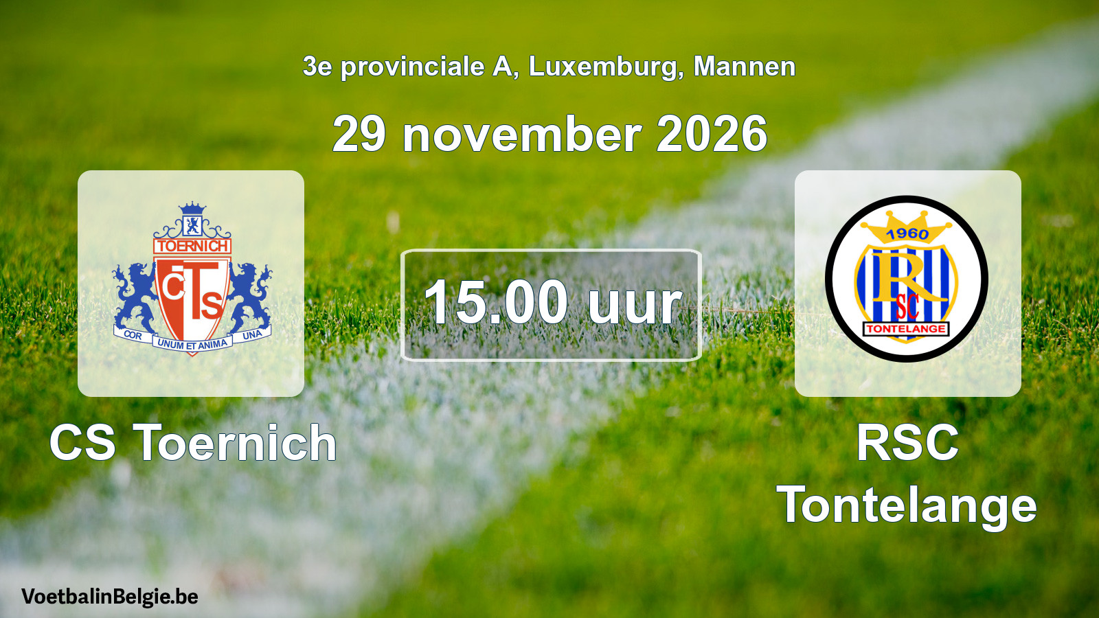 Geplande wedstrijd mannenvoetbal: CS Toernich - RSC Tontelange (29 november 2026)