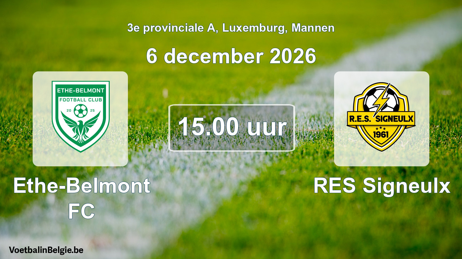Geplantes Spiel männer-Fußball: Ethe-Belmont FC - RES Signeulx (6 Dezember 2026)
