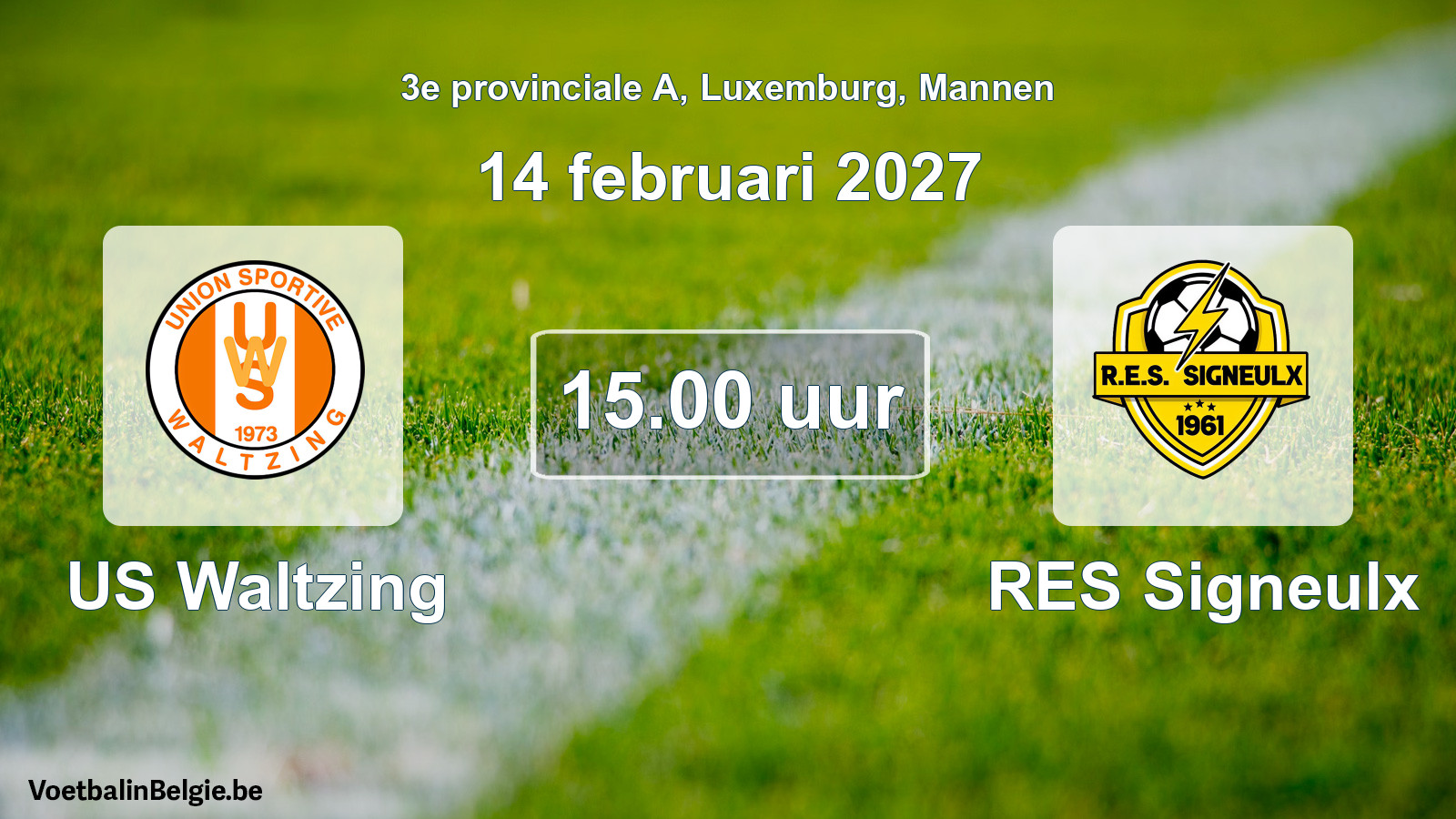 Geplande wedstrijd mannenvoetbal: US Waltzing - RES Signeulx (14 februari 2027)