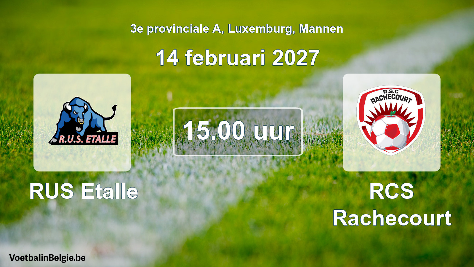 Geplande wedstrijd mannenvoetbal: RUS Etalle - RCS Rachecourt (14 februari 2027)
