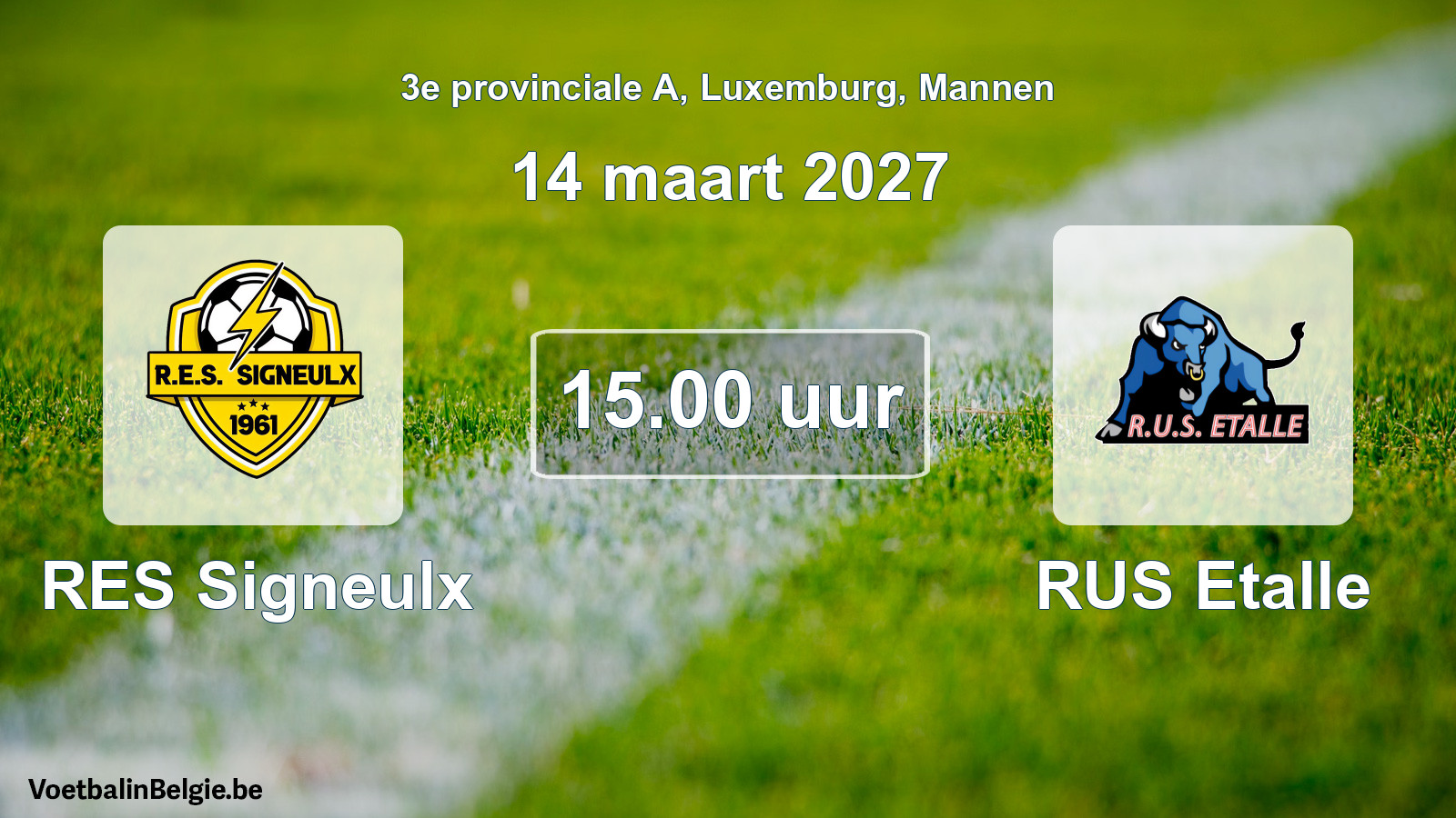 Geplande wedstrijd mannenvoetbal: RES Signeulx - RUS Etalle (14 maart 2027)