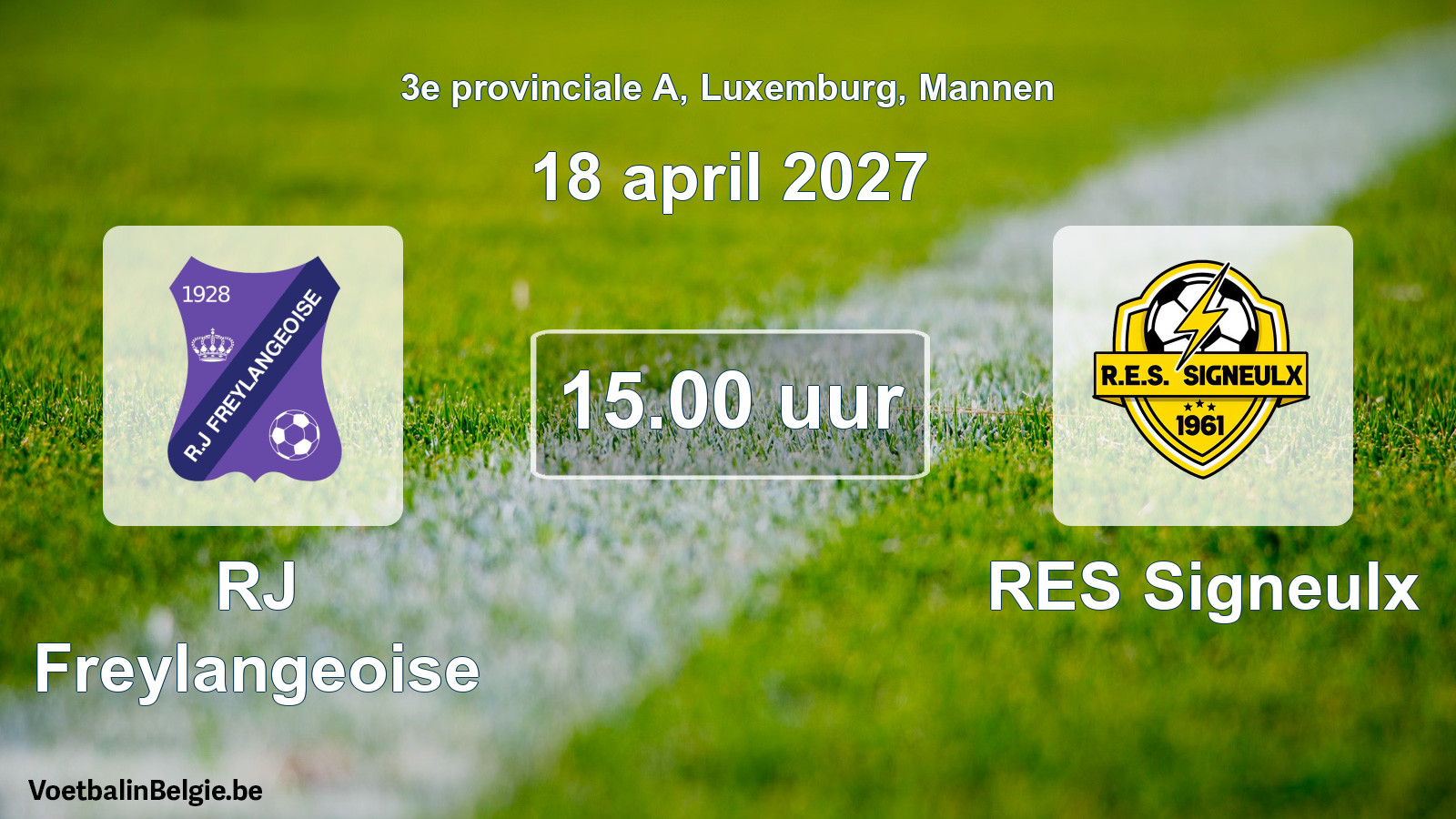 Geplande wedstrijd mannenvoetbal: RJ Freylangeoise - RES Signeulx (18 april 2027)