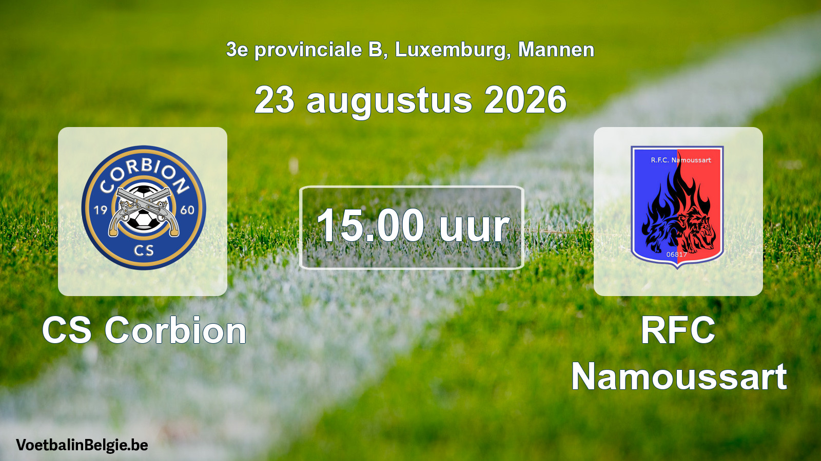 Scheduled match men football: CS Corbion - RFC Namoussart (23 August 2026)