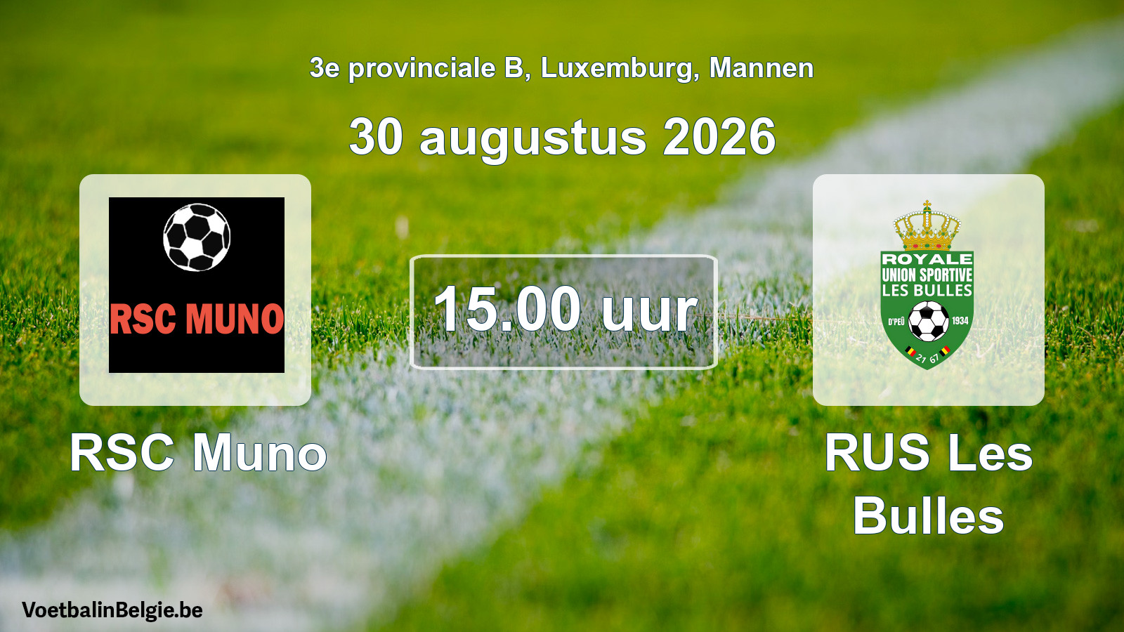 Geplande wedstrijd mannenvoetbal: RSC Muno - RUS Les Bulles (30 augustus 2026)