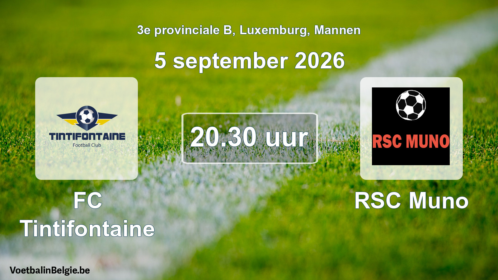Geplande wedstrijd mannenvoetbal: FC Tintifontaine - RSC Muno (5 september 2026)