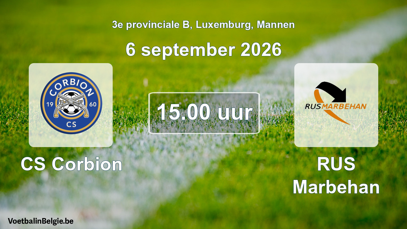 Geplande wedstrijd mannenvoetbal: CS Corbion - RUS Marbehan (6 september 2026)