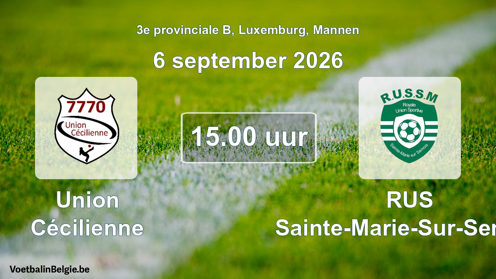 Geplande wedstrijd mannenvoetbal: Union Cécilienne - RUS Sainte-Marie-Sur-Semois (6 september 2026)