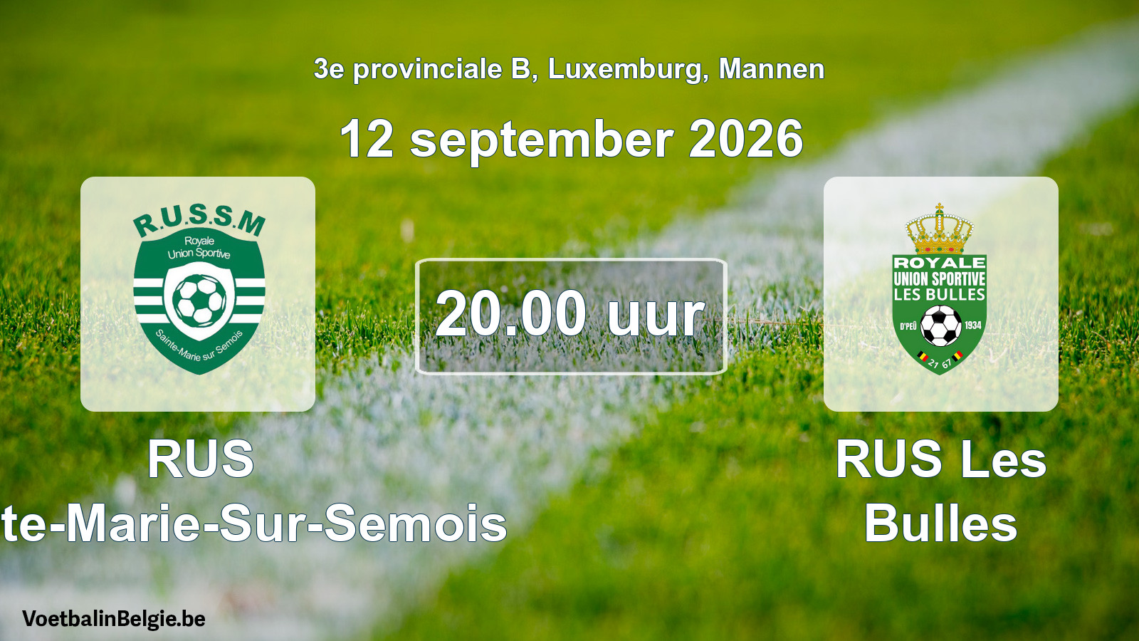 Geplande wedstrijd mannenvoetbal: RUS Sainte-Marie-Sur-Semois - RUS Les Bulles (12 september 2026)