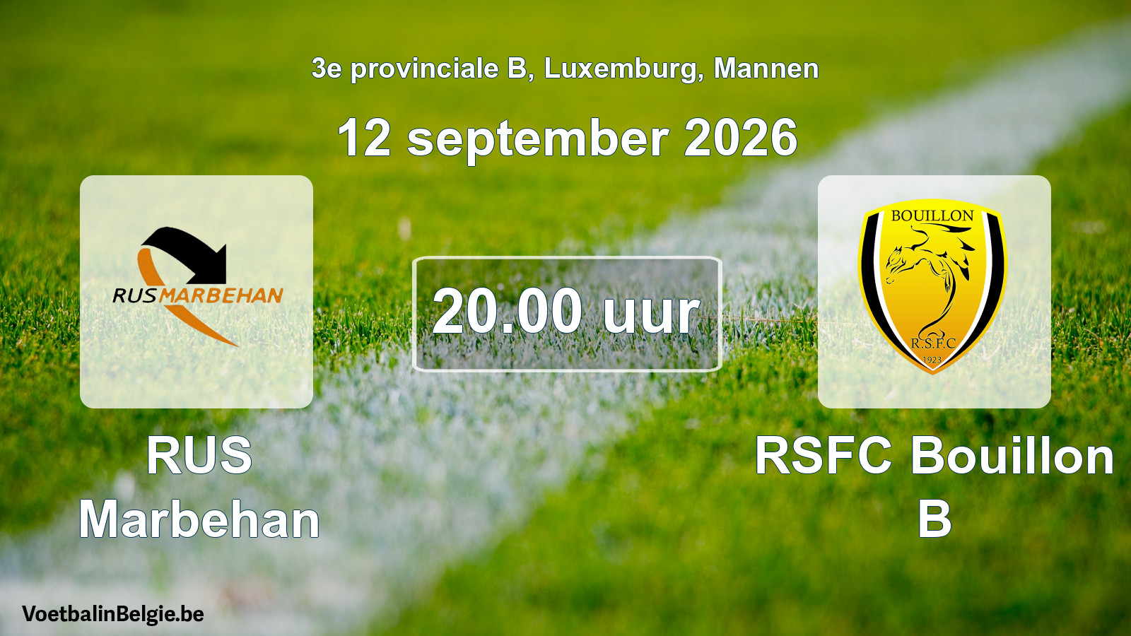 Geplande wedstrijd mannenvoetbal: RUS Marbehan - RSFC Bouillon B (12 september 2026)