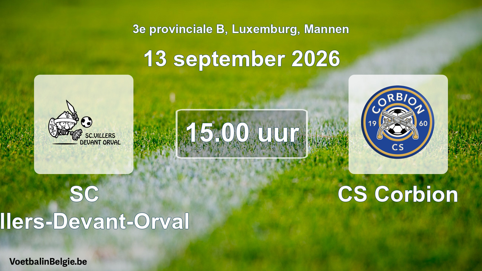 Geplande wedstrijd mannenvoetbal: SC Villers-Devant-Orval - CS Corbion (13 september 2026)