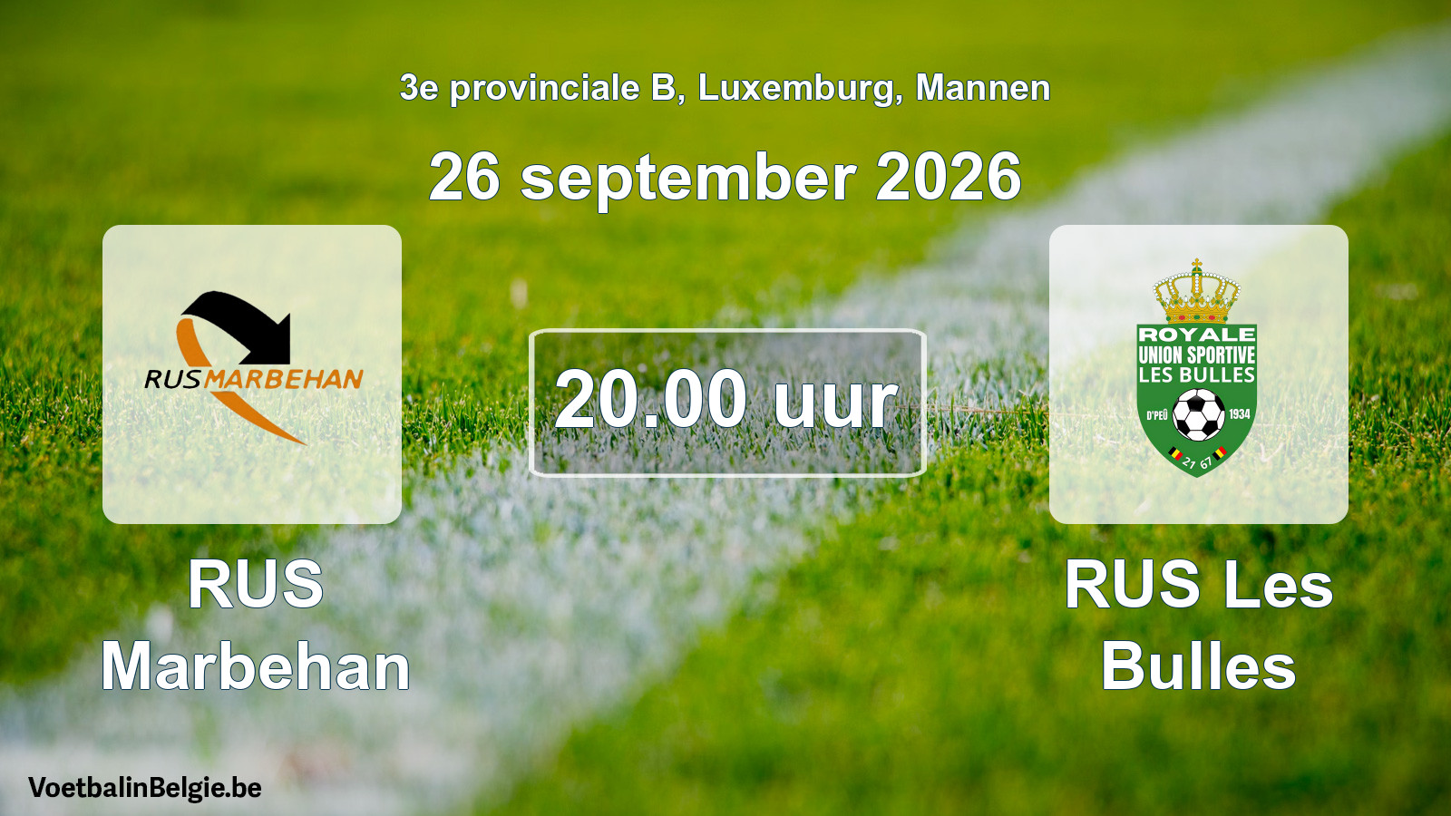 Geplande wedstrijd mannenvoetbal: RUS Marbehan - RUS Les Bulles (26 september 2026)