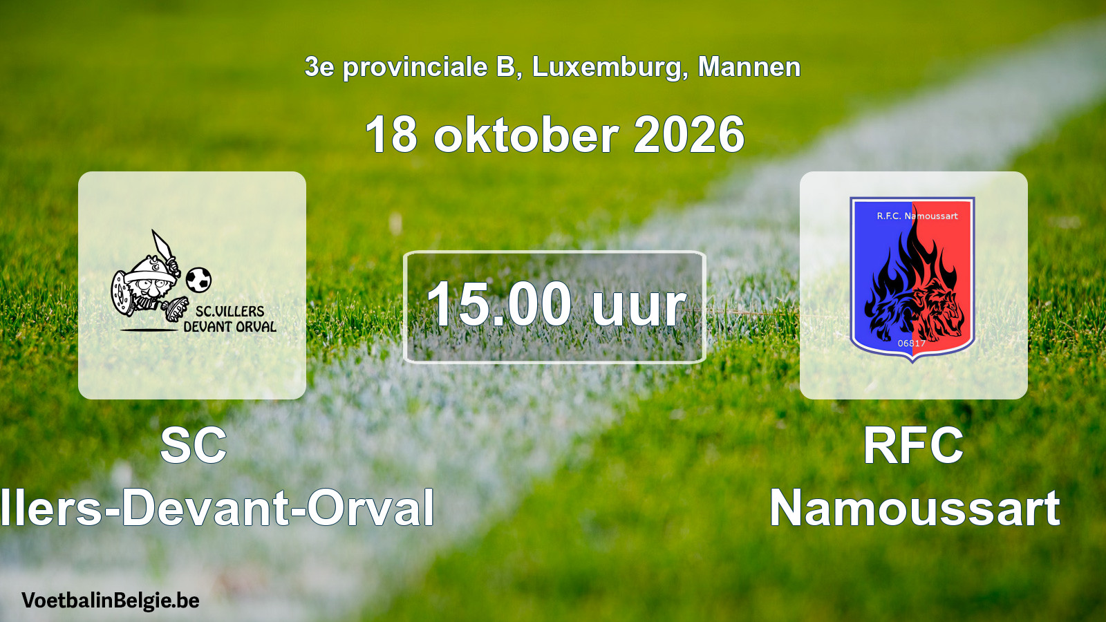 Geplande wedstrijd mannenvoetbal: SC Villers-Devant-Orval - RFC Namoussart (18 oktober 2026)