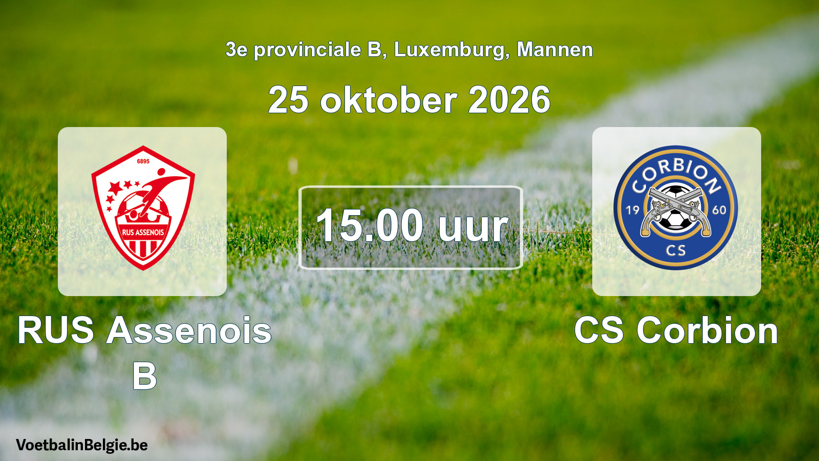 Geplande wedstrijd mannenvoetbal: RUS Assenois B - CS Corbion (25 oktober 2026)