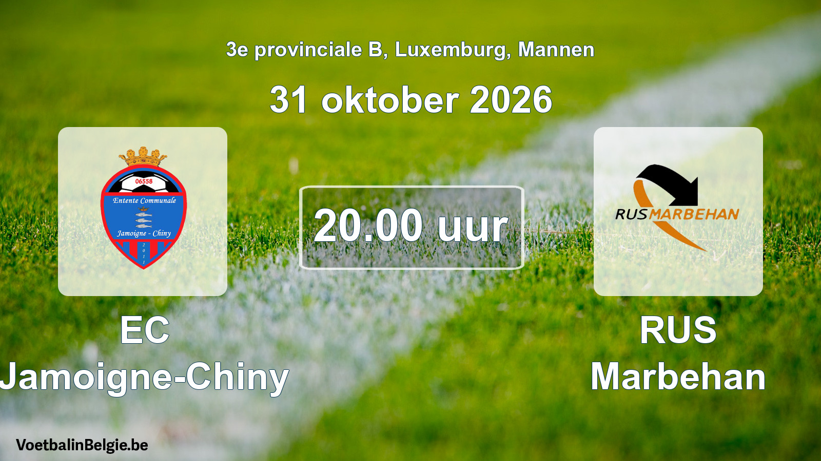 Geplande wedstrijd mannenvoetbal: EC Jamoigne-Chiny - RUS Marbehan (31 oktober 2026)