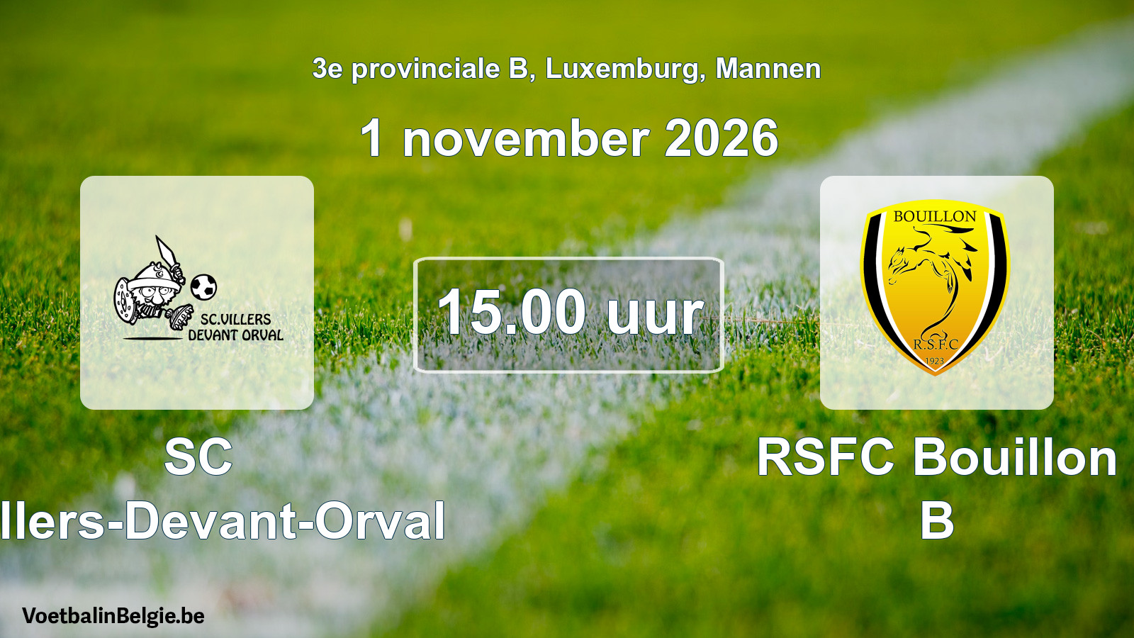 Geplande wedstrijd mannenvoetbal: SC Villers-Devant-Orval - RSFC Bouillon B (1 november 2026)