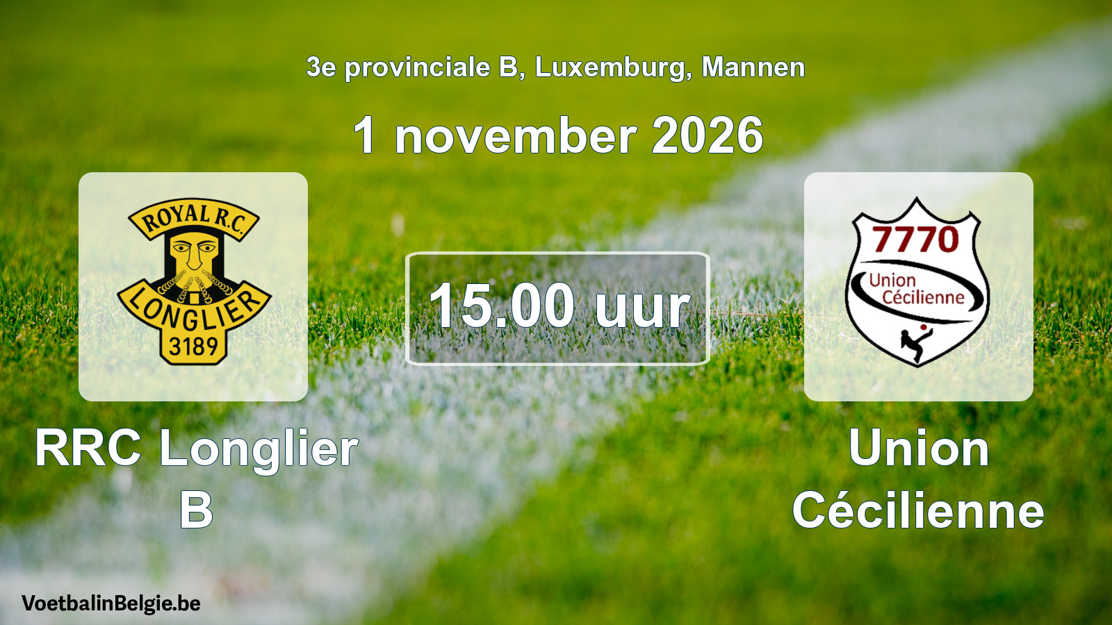 Geplande wedstrijd mannenvoetbal: RRC Longlier B - Union Cécilienne (1 november 2026)