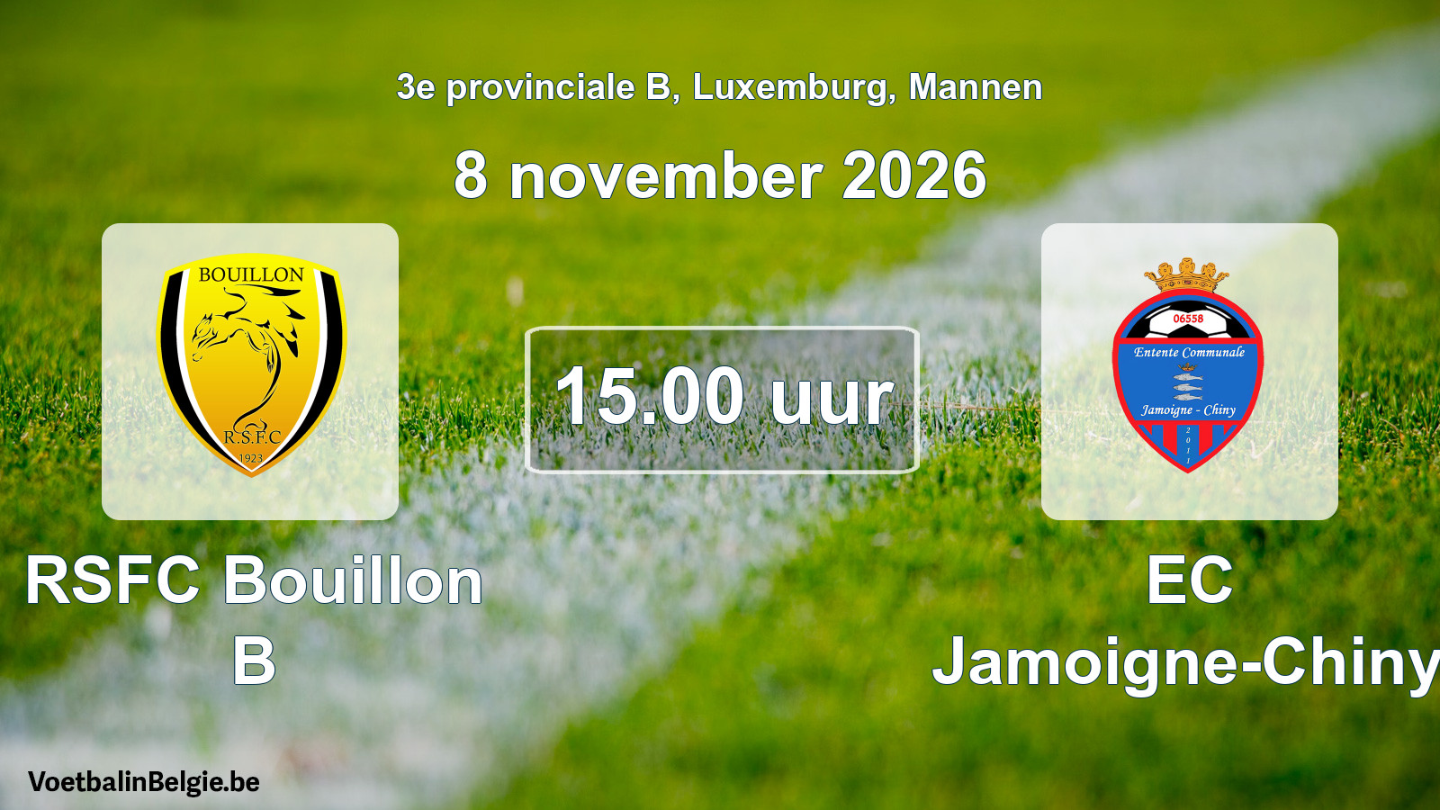 Geplande wedstrijd mannenvoetbal: RSFC Bouillon B - EC Jamoigne-Chiny (8 november 2026)